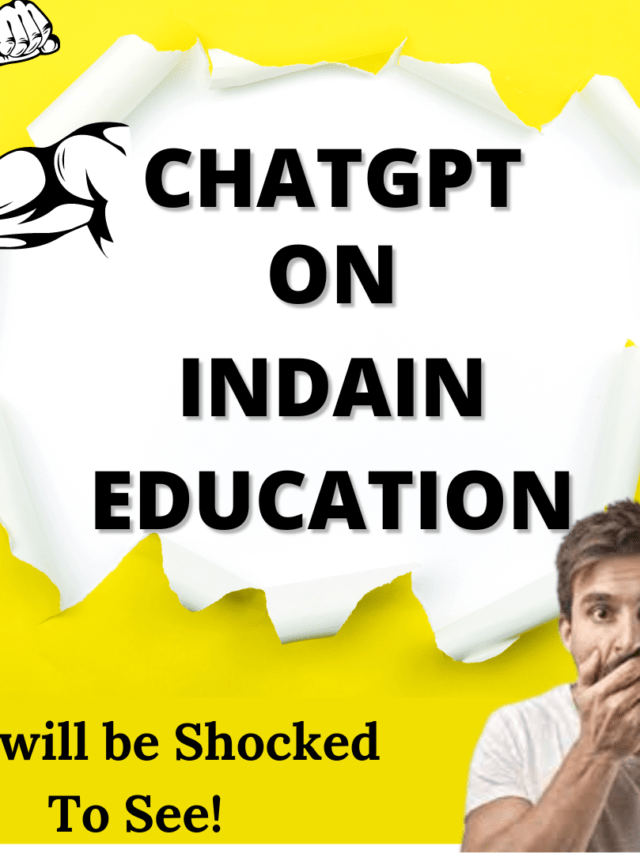 Look What ChatGPT Says On Indian Education System!