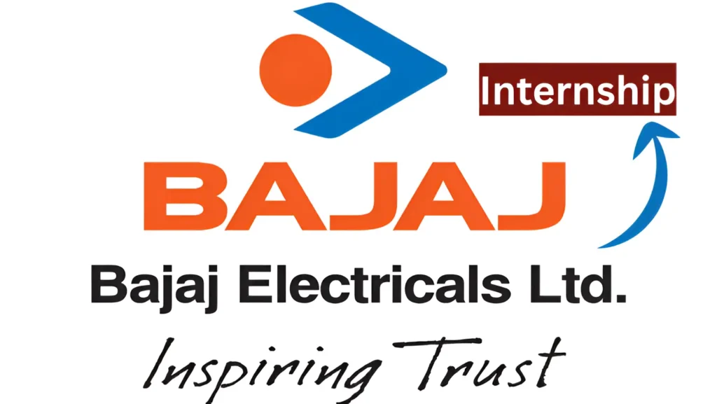 Bajaj Electricals Ltd Internship; Monthly Stipend Rs.15,000 - Apply By 6 September Bajaj Electricals Ltd Internship
